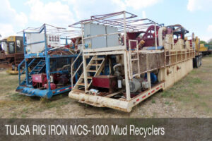 TULSA RIG IRON MCS-1000 Mud Recyclers